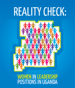Reality Check: Women in Leadership Positions in Uganda